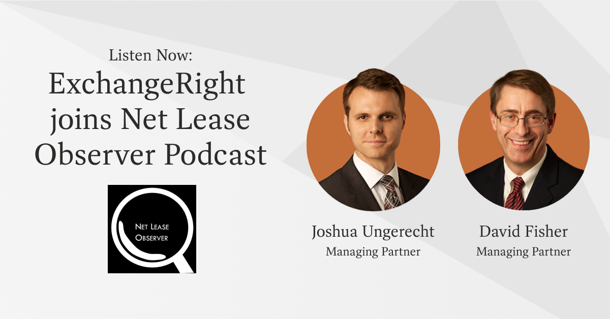 ExchangeRight Featured on the Net Lease Observer Podcast with Host Sean Hostert
