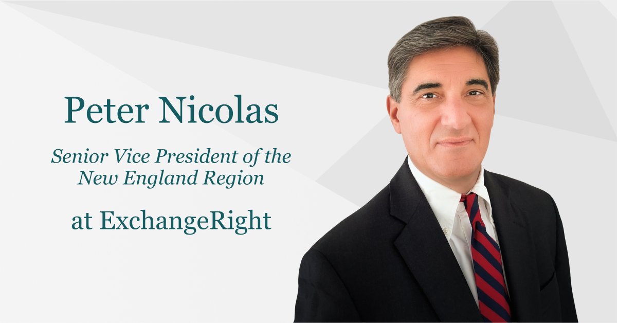 ExchangeRight Appoints Peter Nicolas as Senior Vice President of the New England Region